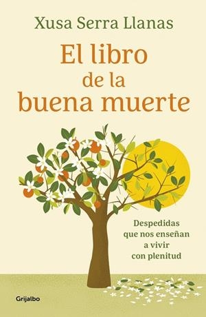 EL LIBRO DE LA BUENA MUERTE | 9788425369322 | SERRA LLANAS, XUSA | Galatea Llibres | Llibreria online de Reus, Tarragona | Comprar llibres en català i castellà online