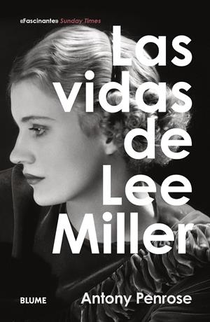 LAS VIDAS DE LEE MILLER | 9788410469525 | PENROSE, ANTONY | Galatea Llibres | Librería online de Reus, Tarragona | Comprar libros en catalán y castellano online