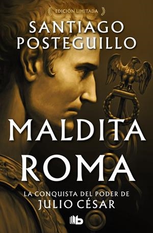 MALDITA ROMA (SERIE JULIO CÉSAR 2) | 9788410381933 | POSTEGUILLO, SANTIAGO | Galatea Llibres | Llibreria online de Reus, Tarragona | Comprar llibres en català i castellà online