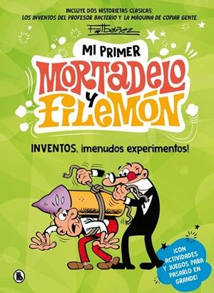 MI PRIMER MORTADELO Y FILEMÓN - INVENTOS, ¡MENUDOS EXPERIMENTOS! | 9788402430434 | IBÁÑEZ, FRANCISCO | Galatea Llibres | Llibreria online de Reus, Tarragona | Comprar llibres en català i castellà online