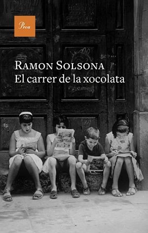 EL CARRER DE LA XOCOLATA | 9788410488212 | SOLSONA, RAMON | Galatea Llibres | Librería online de Reus, Tarragona | Comprar libros en catalán y castellano online