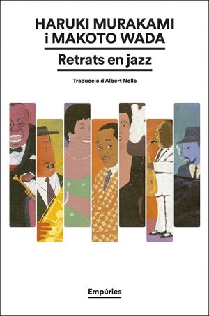 RETRATS EN JAZZ | 9788419729774 | MURAKAMI, HARUKI/WADA, MAKOTO | Galatea Llibres | Llibreria online de Reus, Tarragona | Comprar llibres en català i castellà online