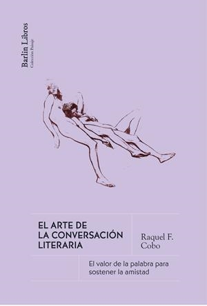 EL ARTE DE LA CONVERSACIÓN LITERARIA | 9788412889260 | COBO, RAQUEL | Galatea Llibres | Librería online de Reus, Tarragona | Comprar libros en catalán y castellano online