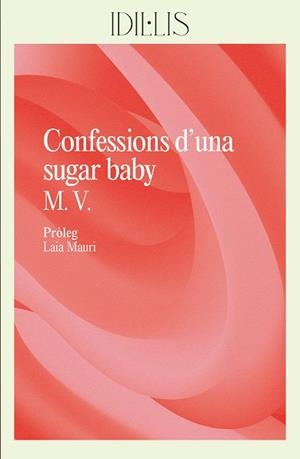CONFESSIONS D'UNA SUGAR BABY | 9788412908626 | V., M. | Galatea Llibres | Llibreria online de Reus, Tarragona | Comprar llibres en català i castellà online
