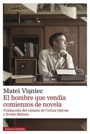 EL HOMBRE QUE VENDÍA COMIENZOS DE NOVELA | 9788410317345 | VISNIEC, MATEI | Galatea Llibres | Librería online de Reus, Tarragona | Comprar libros en catalán y castellano online