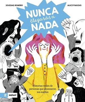 NUNCA LLEGARÁS A NADA | 9788419889492 | ROMERO, SOLEDAD | Galatea Llibres | Llibreria online de Reus, Tarragona | Comprar llibres en català i castellà online