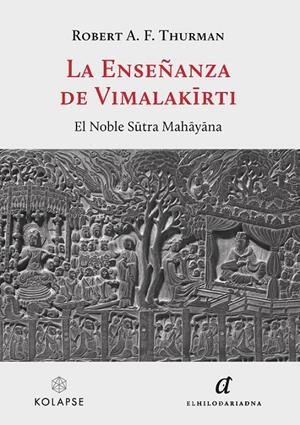 LA ENSEÑANZA DE VIMALAKIRTI | 9788419741127 | THURMAN, ROBERT A. F. | Galatea Llibres | Librería online de Reus, Tarragona | Comprar libros en catalán y castellano online