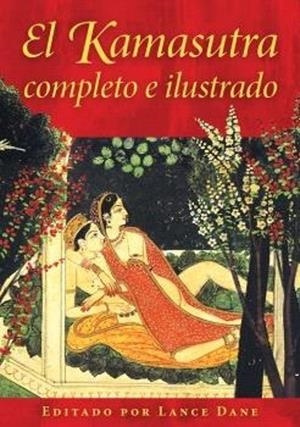 EL KAMASUTRA COMPLETO E ILUSTRADO | 9798888502013 | LANCE DANE | Galatea Llibres | Llibreria online de Reus, Tarragona | Comprar llibres en català i castellà online
