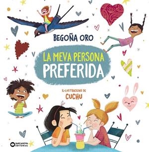 LA MEVA PERSONA PREFERIDA | 9788448965136 | ORO, BEGOÑA | Galatea Llibres | Llibreria online de Reus, Tarragona | Comprar llibres en català i castellà online