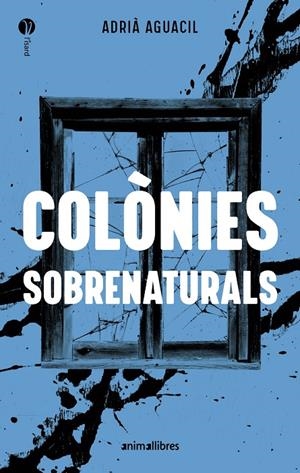 COLÒNIES SOBRENATURALS | 9788410302471 | Galatea Llibres | Llibreria online de Reus, Tarragona | Comprar llibres en català i castellà online
