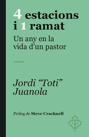 4 ESTACIONS I 1 RAMAT | 9788418696480 | JUANOLA, JORDI TOTI/CRACKNELL, STEVE | Galatea Llibres | Librería online de Reus, Tarragona | Comprar libros en catalán y castellano online