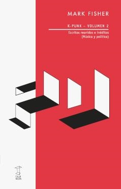 K-PUNK. VOLUMEN 2 | 9789871622856 | FISHER, MARK | Galatea Llibres | Llibreria online de Reus, Tarragona | Comprar llibres en català i castellà online