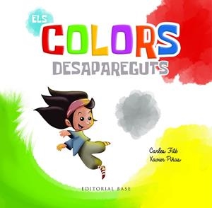 ELS COLORS DESAPAREGUTS | 9788410131743 | FITE, CARLES | Galatea Llibres | Llibreria online de Reus, Tarragona | Comprar llibres en català i castellà online