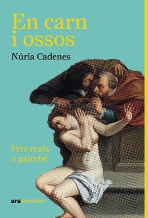 EN CARN I OSSOS | 9788411731416 | CADENES I ALABERNIA, NÚRIA | Galatea Llibres | Llibreria online de Reus, Tarragona | Comprar llibres en català i castellà online