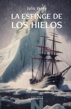 LA ESFINGE DE LOS HIELOS | 9788483596012 | JULIO VERNE | Galatea Llibres | Llibreria online de Reus, Tarragona | Comprar llibres en català i castellà online