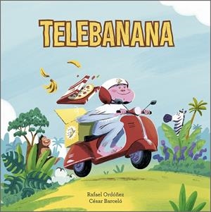 TELEBANANA | 9788410406407 | ORDÓÑEZ, RAFA | Galatea Llibres | Llibreria online de Reus, Tarragona | Comprar llibres en català i castellà online