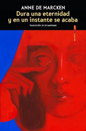 DURA UNA ETERNIDAD Y EN UN INSTANTE SE ACABA | 9788410249387 | DE MARCKEN, ANNE | Galatea Llibres | Llibreria online de Reus, Tarragona | Comprar llibres en català i castellà online