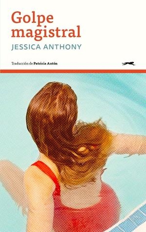 GOLPE MAGISTRAL | 9788412967630 | ANTHONY, JESSICA | Galatea Llibres | Llibreria online de Reus, Tarragona | Comprar llibres en català i castellà online