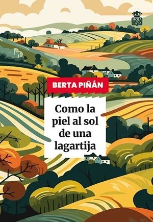 COMO LA PIEL AL SOL DE UNA LAGARTIJA | 9791387554071 | BERTA PIÑÁN | Galatea Llibres | Llibreria online de Reus, Tarragona | Comprar llibres en català i castellà online
