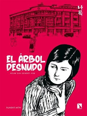 EL ARBOL DESNUDO | 9788418309793 | KEUM SUK GENDRY-KIM | Galatea Llibres | Llibreria online de Reus, Tarragona | Comprar llibres en català i castellà online