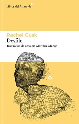 DESFILE | 9788410178335 | CUSK, RACHEL | Galatea Llibres | Llibreria online de Reus, Tarragona | Comprar llibres en català i castellà online