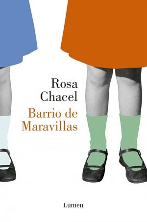 BARRIO DE MARAVILLAS | 9788426423290 | CHACEL, ROSA | Galatea Llibres | Librería online de Reus, Tarragona | Comprar libros en catalán y castellano online