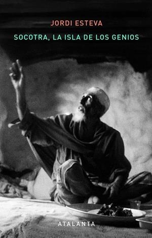 SOCOTRA. LA ISLA DE LOS GENIOS 3ª EDIC. | 9788412842371 | ESTEVA, JORDI | Galatea Llibres | Llibreria online de Reus, Tarragona | Comprar llibres en català i castellà online