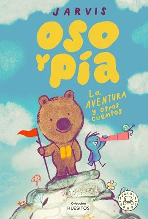 OSO Y PÍA VOL.3: LA AVENTURA Y OTROS CUENTOS | 9788410323223 | JARVIS | Galatea Llibres | Librería online de Reus, Tarragona | Comprar libros en catalán y castellano online