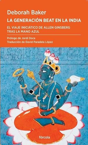 LA GENERACION BEAT EN LA INDIA | 9788419969279 | DEBORAH BAKER | Galatea Llibres | Librería online de Reus, Tarragona | Comprar libros en catalán y castellano online