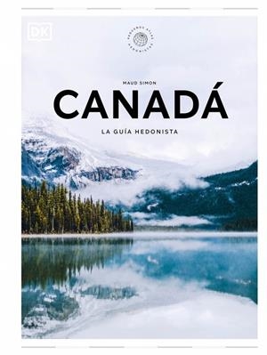 CANADÁ. LA GUÍA HEDONISTA (PEQUEÑOS ATLAS HEDONISTAS) | 9780241732519 | SIMON, MAUD | Galatea Llibres | Llibreria online de Reus, Tarragona | Comprar llibres en català i castellà online
