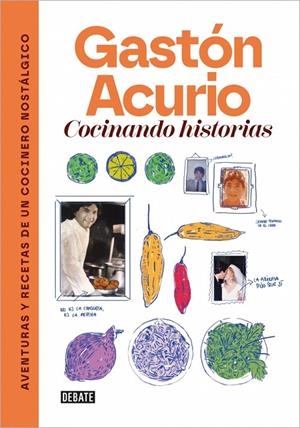 COCINANDO HISTORIAS | 9788410433472 | ACURIO, GASTÓN | Galatea Llibres | Llibreria online de Reus, Tarragona | Comprar llibres en català i castellà online