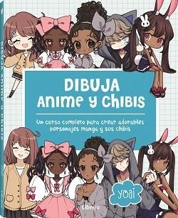 DIBUJA ANIME Y CHIBIS | 9789464990553 | YOAI | Galatea Llibres | Llibreria online de Reus, Tarragona | Comprar llibres en català i castellà online