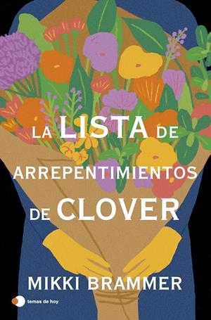 LA LISTA DE ARREPENTIMIENTOS DE CLOVER | 9788410293526 | BRAMMER, MIKKI | Galatea Llibres | Llibreria online de Reus, Tarragona | Comprar llibres en català i castellà online