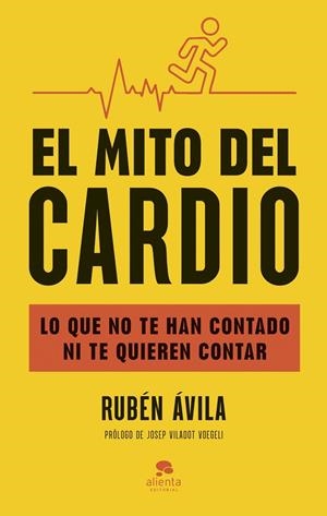 EL MITO DEL CARDIO | 9788413444000 | ÁVILA, RUBÉN | Galatea Llibres | Llibreria online de Reus, Tarragona | Comprar llibres en català i castellà online