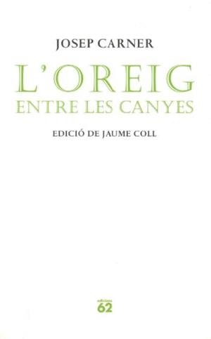 OREIG ENTRE LES CANYES, L' | 9788429758160 | CARNER, JOSEP | Galatea Llibres | Librería online de Reus, Tarragona | Comprar libros en catalán y castellano online