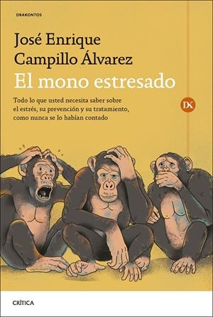 EL MONO ESTRESADO | 9788491997290 | CAMPILLO ÁLVAREZ, JOSÉ ENRIQUE | Galatea Llibres | Llibreria online de Reus, Tarragona | Comprar llibres en català i castellà online