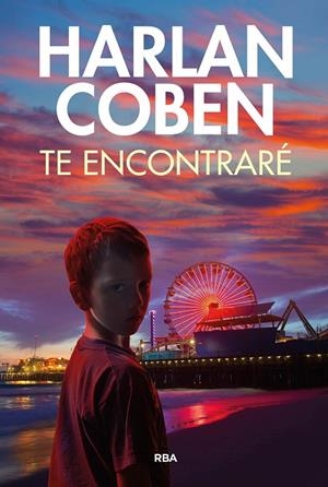 TE ENCONTRARÉ | 9788411323789 | COBEN, HARLAN | Galatea Llibres | Llibreria online de Reus, Tarragona | Comprar llibres en català i castellà online