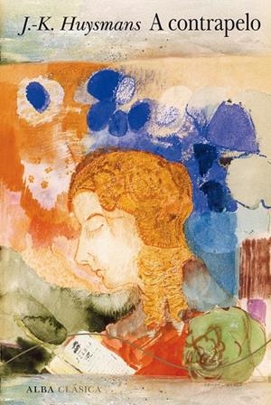 A CONTRAPELO | 9788411781442 | HUYSMANS, JORIS-KARL | Galatea Llibres | Llibreria online de Reus, Tarragona | Comprar llibres en català i castellà online