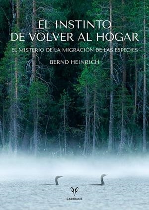 EL INSTINTO DE VOLVER AL HOGAR | 9788412849448 | HEINRICH, BERND | Galatea Llibres | Llibreria online de Reus, Tarragona | Comprar llibres en català i castellà online