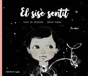 EL SISÈ SENTIT | 9788418972744 | DE AHUMADA, LAIA/LÓPEZ, MERCÈ | Galatea Llibres | Llibreria online de Reus, Tarragona | Comprar llibres en català i castellà online