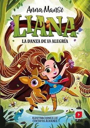 LIANA 1: LA DANZA DE LA ALEGRÍA | 9788411829441 | MANSO MUNNÉ, ANNA | Galatea Llibres | Llibreria online de Reus, Tarragona | Comprar llibres en català i castellà online