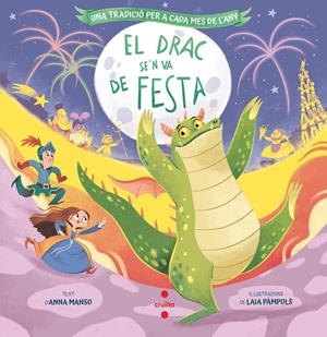 EL DRAC SE'N VA DE FESTA | 9788466158329 | MANSO, ANNA | Galatea Llibres | Llibreria online de Reus, Tarragona | Comprar llibres en català i castellà online