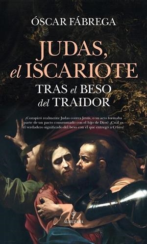 JUDAS, EL ISCARIOTE | 9788410526952 | FÁBREGA, ÓSCAR | Galatea Llibres | Librería online de Reus, Tarragona | Comprar libros en catalán y castellano online
