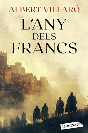 L'ANY DELS FRANCS | 9788419971807 | VILLARÓ, ALBERT | Galatea Llibres | Llibreria online de Reus, Tarragona | Comprar llibres en català i castellà online