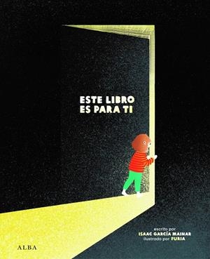 ESTE LIBRO ES PARA TI | 9788411781503 | GARCÍA MAINAR, ISAAC | Galatea Llibres | Llibreria online de Reus, Tarragona | Comprar llibres en català i castellà online