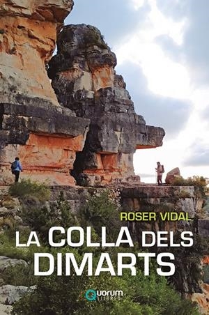 LA COLLA DELS DIMARTS | 9788416342679 | VIDAL FONT, ROSER | Galatea Llibres | Librería online de Reus, Tarragona | Comprar libros en catalán y castellano online