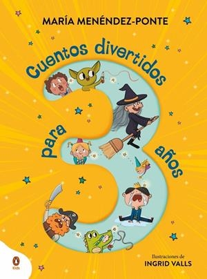 CUENTOS DIVERTIDOS PARA 3 AÑOS | 9788410318113 | MENÉNDEZ-PONTE, MARÍA | Galatea Llibres | Llibreria online de Reus, Tarragona | Comprar llibres en català i castellà online