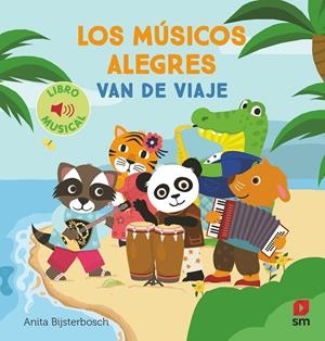 LOS MÚSICOS ALEGRES VAN DE VIAJE | 9788411827324 | BIJSTERBOSCH, ANITA | Galatea Llibres | Librería online de Reus, Tarragona | Comprar libros en catalán y castellano online