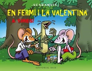 EN FERMÍ I LA VALENTINA, A TIRES! | 9788410131828 | ROMANÍ BONFILL, JOAN | Galatea Llibres | Llibreria online de Reus, Tarragona | Comprar llibres en català i castellà online