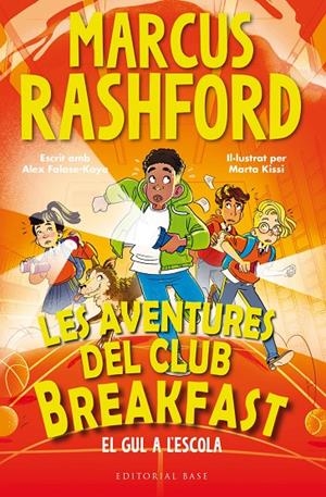 LES AVENTURES DEL CLUB BREAKFAST. EL GUL A L'ESCOLA | 9788410131729 | FALASE-KOYA, ALEX | Galatea Llibres | Llibreria online de Reus, Tarragona | Comprar llibres en català i castellà online